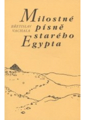 kniha Milostné písně starého Egypta, Set out 2003