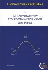 kniha Biomedicínská statistika I. Základy statistiky pro biomedicínské obory, Karolinum  2016