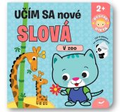 kniha Učím sa nové slová V Zoo, Svojtka 2023