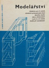 kniha Modelářství pro 3. ročník středních průmyslových škol oboru slévárenství a pro 2. a 4. ročník studia při zaměstnání, SNTL 1965