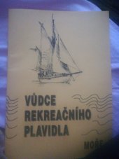 kniha Vůdce rekreačního plavidla moře : rozsah zkoušky způsobilosti, soubor testových otázek, Nakladatelství T 2003