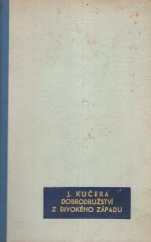 kniha Dobrodružství z divokého západu, Pražská akciová tiskárna 1941