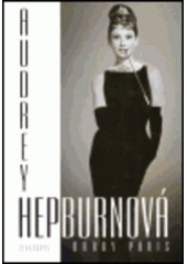 kniha Audrey Hepburnová životopis, BB/art 2005