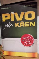 kniha Pivo jako křen [domácí vaření piva a vše o pivu, Radioservis ve spolupráci s Českým rozhlasem 2009