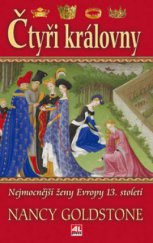kniha Čtyři královny nejmocnější ženy Evropy 13. století, Alpress 2008