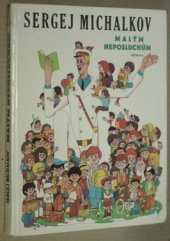 kniha Malým neposluchům verše, bajky a pohádky : pro čtenáře od 6 let, Albatros 1985