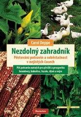 kniha Nezdolný zahradník Pěstování potravin a soběstačnost v nejistých časech, DharmaGaia 2017