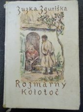 kniha Rozmarný kolotoč Povídky ze starých slov. Kopanic, SNDK 1963