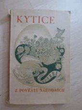 kniha Kytice z pověstí národních, J. Jiránek 1943