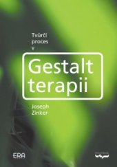 kniha Tvůrčí proces v Gestalt terapii, ERA 2004