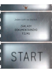 kniha Základy dokumentárního filmu, Člověk v tísni 2012