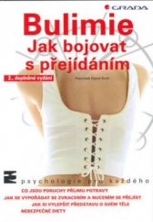 kniha Bulimie jak bojovat s přejídáním, Grada 2003