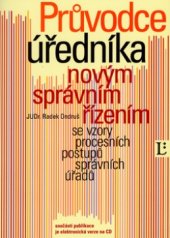 kniha Průvodce úředníka novým správním řízením se vzory postupů správních úřadů podle stavu k 1.1.2006, Linde 2006