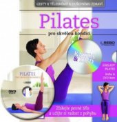 kniha Pilates pro skvělou kondici, Rebo 2011
