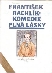kniha Komedie plná lásky román [o Jindřichu Mošnovi], Československý spisovatel 1983