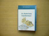 kniha Za skutečnou transformaci výběr z článků, komentářů a rozhovorů, Votobia 2004