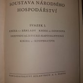 kniha Soustava národního hospodářství Svazek I. [věda o pořádku, v kterém jednotlivci a národové pečují o udržení a zlepšení života]., Melantrich 1938