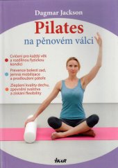 kniha Pilates na pěnovém válci, Euromedia 2013