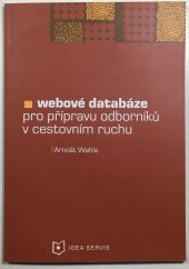kniha Webové databáze pro přípravu odborníků v cestovním ruchu, Idea servis 2006