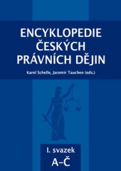 kniha Encyklopedie českých právních dějin, I. svazek A-Č, Key Publishing 2015