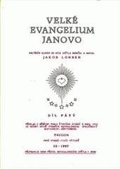 kniha Velké evangelium Janovo 5. vnitřním slovem od Otce Světla, Trigon 1997