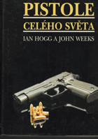 kniha Pistole celého světa úplný ilustrovaný průvodce pistolemi a revolvery světa, Naše vojsko 1995