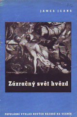 kniha Zázračný svět hvězd [Populární výklad nových názorů na vesmír], Dělnické nakladatelství 1946