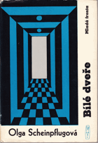 kniha Bílé dveře román mladé dívky, Mladá fronta 1962