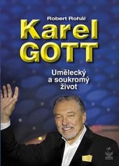 kniha Karel Gott Umělecký a soukromý život, Petrklíč 2019