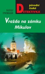 kniha Vražda na zámku Mikulov, MOBA 2010