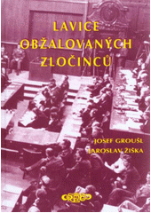 kniha Lavice obžalovaných zločinců Norimberk 1945-1946, Orego 2011