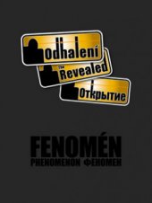 kniha Odhalení fenomén = The revealed : phenomenon = Otkrytije : fenomen, Czech Radio and Radioservis 2008