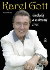kniha Karel Gott umělecký a soukromý život, Petrklíč 2009