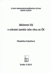 kniha Občanství EU a vybrané aspekty jeho vlivu na ČR, Národohospodářský ústav Josefa Hlávky 2010
