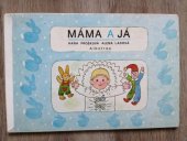 kniha Máma a já Pro děti od 3 let, Albatros 1985
