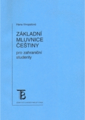 kniha Základní mluvnice češtiny pro zahraniční studenty, Karolinum  1999