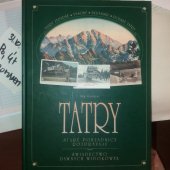 kniha Tatry - Staré pohlednice rozprávajú Świadectwo dawnych widokówek, Region Poprad 2002