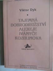 kniha Tajemná dobrodružství Alexeje Iványče Kozulinova, Bystrov a synové 1995