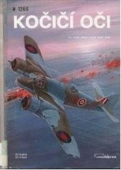 kniha Kočičí oči Čs. noční stíhači v RAF 1940-1945, Modelpres 1993