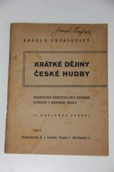 kniha Krátké dějiny české hudby praktická příručka pro hudební, střední i národní školy, A.J. Boháč 1945