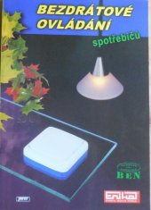 kniha Bezdrátové ovládání spotřebičů, BEN - technická literatura 1999