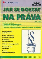 kniha Jak se dostat na práva, Grada 1998