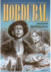 kniha Hordubal Povětroň ; Obyčejný život, Otakar II. 2000