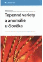 kniha Tepenné variety a anomálie u člověka, Grada 2008