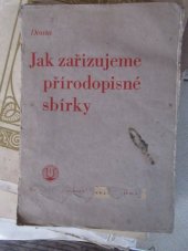 kniha Jak zařizujeme přírodopisné sbírky, Česká grafická Unie 1936