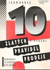 kniha 10 zlatých pravidel prodeje prodávat je snazší než dávat, Management Press 1995