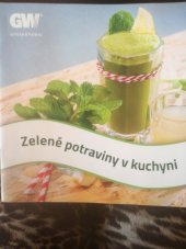 kniha Zelené potraviny v kuchyni, GW Staré Město 2016