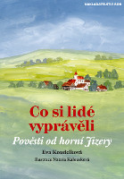 kniha Co si lidé vyprávěli Pověsti od horní Jizery, Bor 2014