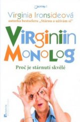 kniha Virginiin monolog proč je stárnutí skvělé, Jota 2010