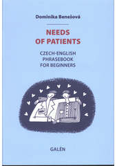 kniha Needs of patients Czech - English phrasenbook for beginners, Galén 